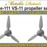 He 111. VS-11 propeller set